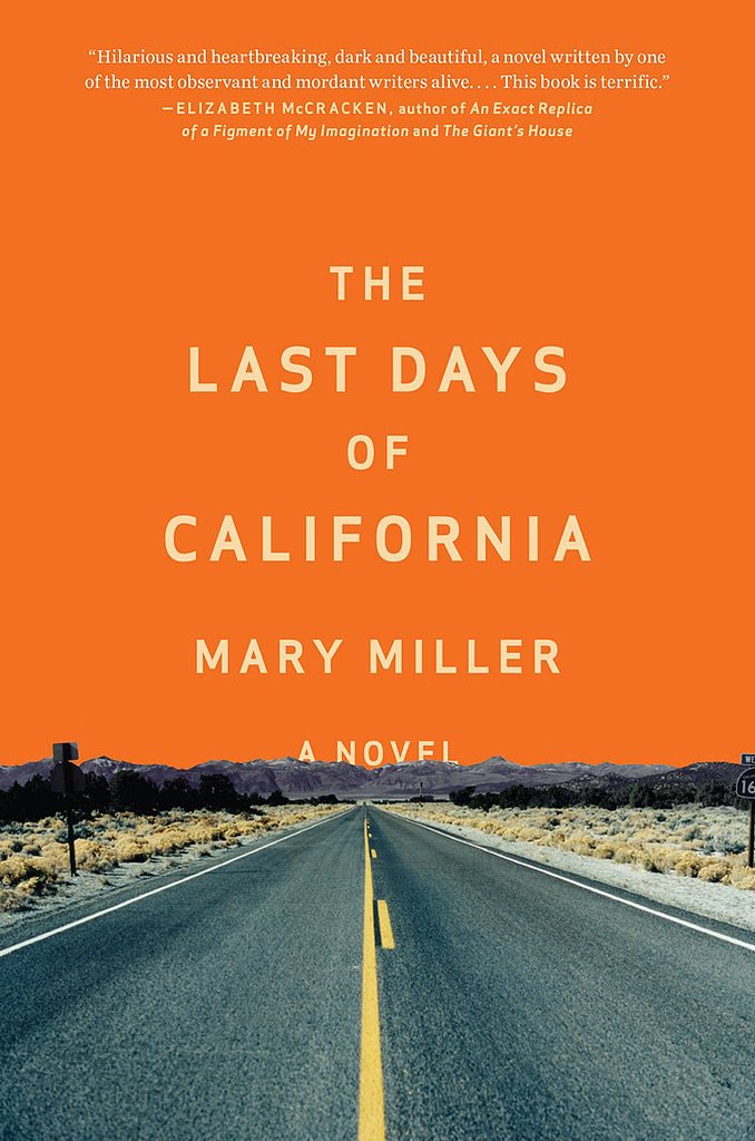 The Last Days of California The Last Days of California