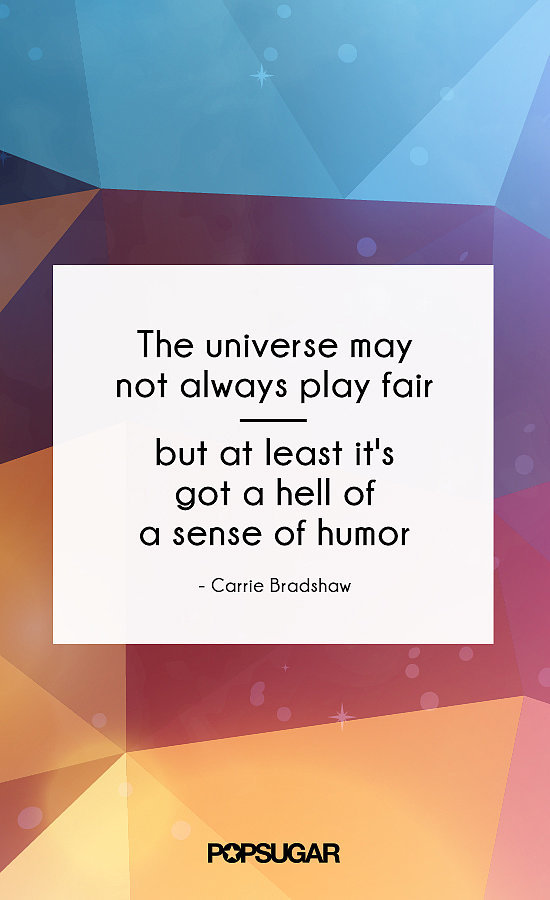 Carrie Bradshaw Quotes | POPSUGAR Entertainment