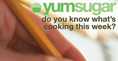 Do You Know What's Cooking This Week? Do You Know What's Cooking This Week?