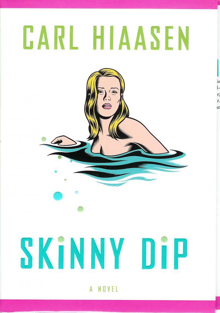 Florida: Skinny Dip by Carl Hiaasen Florida: Skinny Dip by Carl Hiaasen