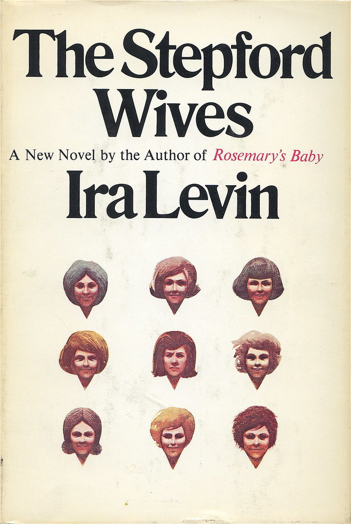 Connecticut: The Stepford Wives by Ira Levin Connecticut: The Stepford Wives by Ira Levin