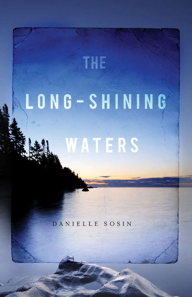 Minnesota: The Long-Shining Waters by Danielle Sosin Minnesota: The Long-Shining Waters by Danielle Sosin