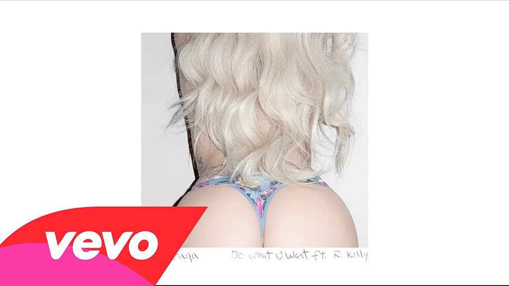 "Do What You Want" by Lady Gaga "Do What You Want" by Lady Gaga