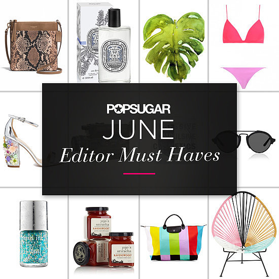 POPSUGAR Shout Out: June Must Haves! POPSUGAR Shout Out: June Must Haves!