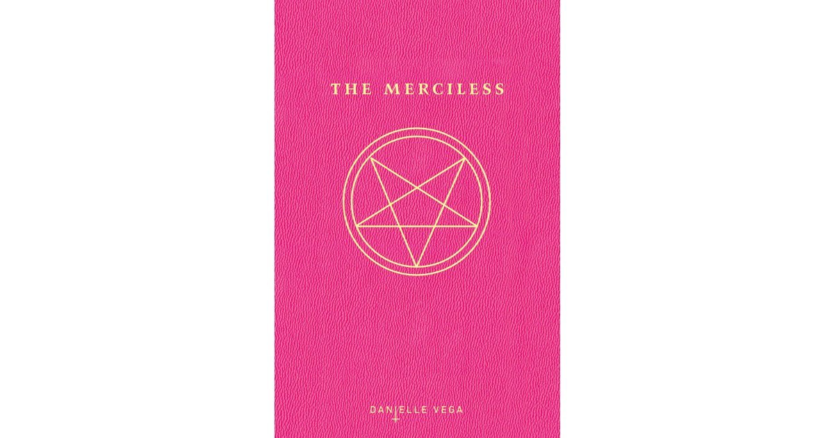 The Merciless By Danielle Vega 100 Books To Read Before Theyre