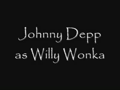 Johnny Depp/Willy Wonka-Sweet like chocolate