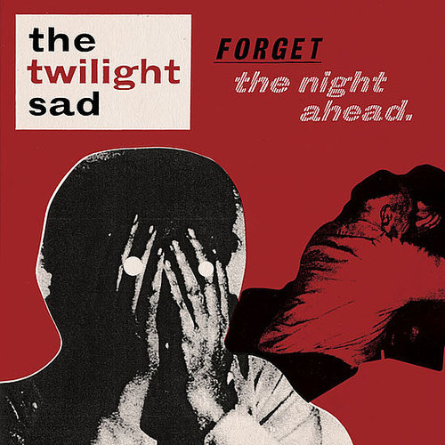 The Twilight Sad - I became a prostitute