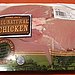 Buy boneless, skinless chicken breasts.