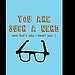 You Are Such a Nerd