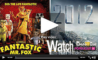 Watch, Pass or Rent Movie Reviews: Fantastic Mr. Fox and 2012!