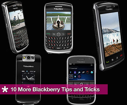 More Tips For the BlackBerry More Tips For the BlackBerry