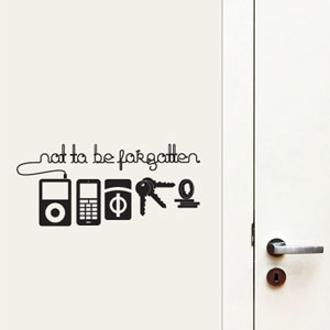 Vinyl Wall Decals Remind You of What You Forgot Before Leaving