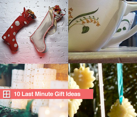 10 Last-Minute Gift Ideas 10 Last-Minute Gift Ideas