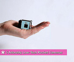 6 Adorably Low-Tech Pocket Cameras 6 Adorably Low-Tech Pocket Cameras
