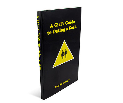 A Girl's Guide to Dating a Geek A Girl's Guide to Dating a Geek
