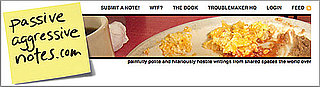 Website of the Day: Passive Aggressive Notes 