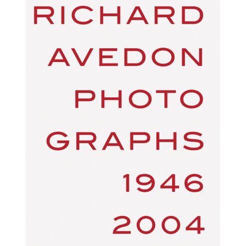Fab Read: Richard Avedon, Photographs 1946-2004