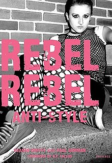 Fab Read: Rebel Rebel, Anti-Style 