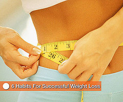 6 Habits For Successful Weight Loss 6 Habits For Successful Weight Loss