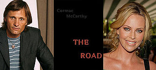 Charlize, Viggo Travel Cormac McCarthy's Road