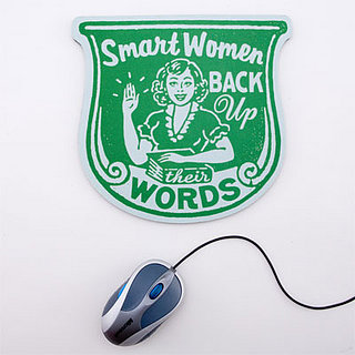 Smart Women Back Up Mouse Pad: Totally Geeky or Geek Chic?