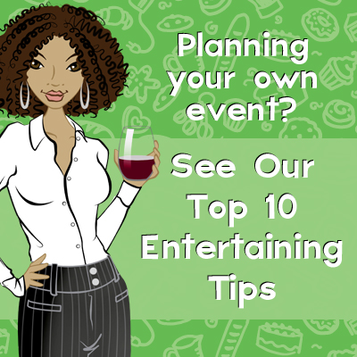 Top 10 Entertaining Tips Top 10 Entertaining Tips
