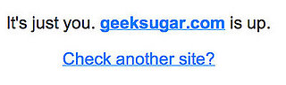 DownForEveryoneOrJustMe Tells You if Your Fave Website is Down...or Not