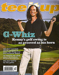 Kenny G on the Cover of Tee It Up Magazine Kenny G on the Cover of Tee It Up Magazine