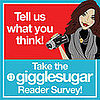 Please Take GiggleSugar's Survey!