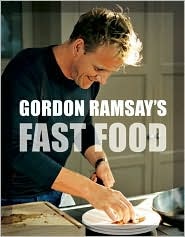 Gordon Ramsay's Fast Food Gordon Ramsay's Fast Food
