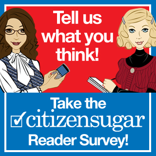 It's Just Like Voting! Take the CitizenSugar Reader Survey 