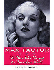 Max Factor: The Man Who Changed the Faces of the World book review Max Factor: The Man Who Changed the Faces of the World book review