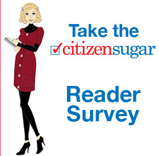 Take the CitizenSugar Reader Survey!