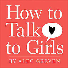 Texts and Tunes: How to Talk to Girls 