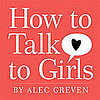 Texts and Tunes: How to Talk to Girls 