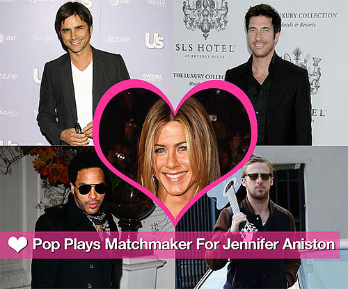 Pop Plays Matchmaker For Jennifer Aniston
