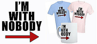 Product of the Day: I'm With Nobody T-Shirt