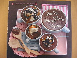 Cookbook Review: Sticky, Chewy, Messy, Gooey by Jill O'Connor