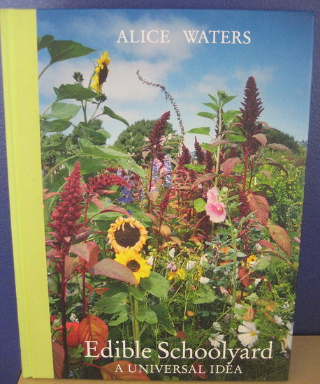 Edible Schoolyard A Universal Idea