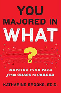 You Majored in What? Mapping Your Path from Chaos to Career