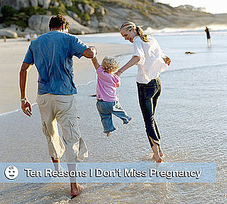 Ten Things I Don't Miss About Being Pregnant, 10 Reasons