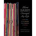 Fab Read: How Sassy Changed My Life