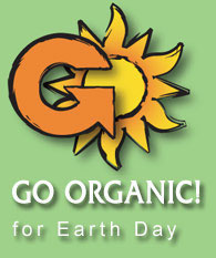 Go Organic! for Earthday