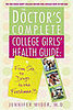 Healthy Read: The Doctor's Complete College Girls' Health Guide