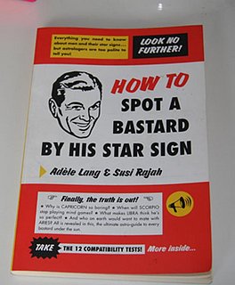 Book of the Day: How To Spot A Bastard By His Star Sign