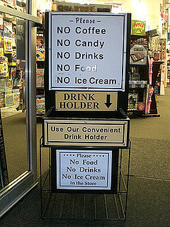 Store Sign Prohibits Food, Drink, and Everything in Between