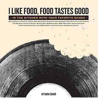 I Like Food: Munchies from Musicians