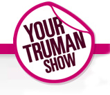 Website Of The Day: Your Truman Show