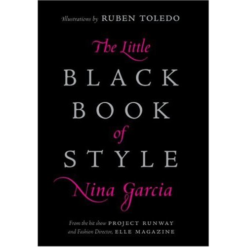 Fab Read: Nina Garcia's Little Black Book of Style