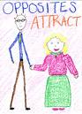DO YOU BELIEVE THAT OPPOSITES ATTRACT?